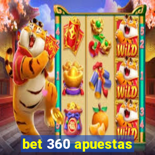 bet 360 apuestas